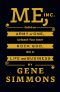 Me, Inc. · Build an Army of One, Unleash Your Inner Rock God, Win in Life and Business