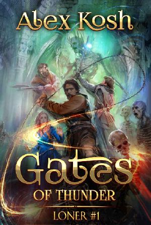 Gates of Thunder (Loner Book #1): LitRPG Series