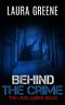 The Unclaimed Dead (Behind The Crime Book 3)