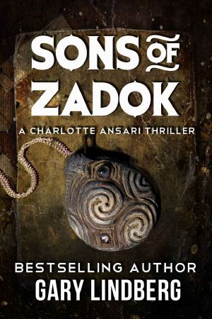 Sons of Zadok · A Charlotte Ansari Thriller