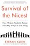 Survival of the Nicest · How Altruism Made Us Human and Why It Pays to Get Along