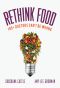 Rethink Food · 100+ Doctors Can't Be Wrong