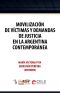 Movilización de víctimas y demandas de justicia en la Argentina contemporánea