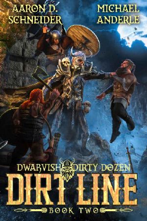 Dirt Line (Dwarvish Dirty Dozen Book 2)