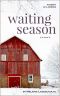 Waiting Season: a novel (Book 4)