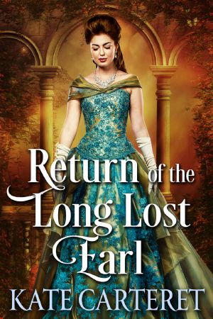 Return of the Long Lost Earl · Historical Regency Romance Mystery