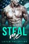 Steal Me - a Navy SEAL/Virgin Romance (Alpha Passions Book 1)