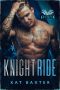 Knight Ride: A BBW MC Romance