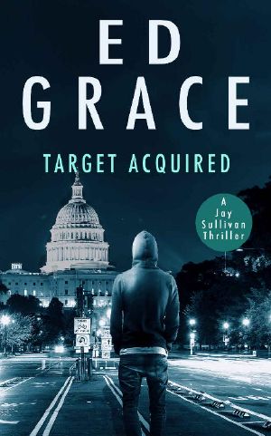 Target Acquired (Jay Sullivan Thrillers Book 5)