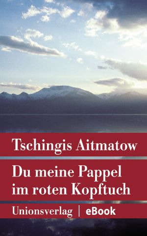 Du meine Pappel im roten Kopftuch