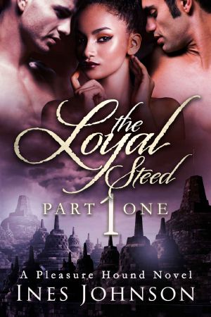 The Loyal Steed · Part One (The Pleasure Hound Series)