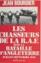 Les chasseurs de la R.A.F. dans la Bataille d'Angleterre