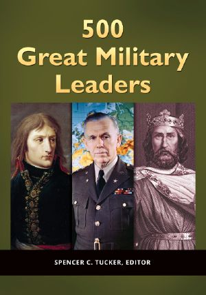 500 Great Military Leaders, 2 Volumes