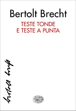 Teste tonde e teste a punta (Einaudi)