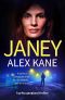 Janey: An utterly addictive, page-turning and gritty thriller