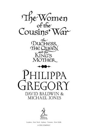 The Women of the Cousins' War · the Real White Queen and Her Rivals