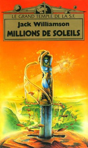 Le livre d'or de la science-fiction : Jack Williamson