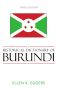 Historical Dictionary of Burundi (African Historical Dictionaries/Historical Dictionaries of Africa)