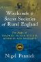 Witchcraft and Secret Societies of Rural England