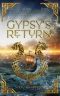 Gypsy's Return