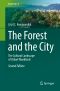 The Forest and the City, The Cultural Landscape of Urban Woodland