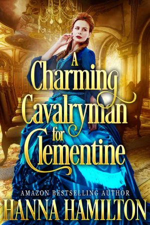 A Charming Cavalryman for Clementine