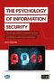 The Psychology of Information Security