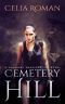 Cemetery Hill (Sunshine Walkingstick Book 3)