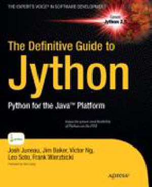 The Definitive Guide to Jython: Python for the Java™ Platform