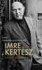 Imre Kertész · Leben und Werk