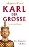 Karl der Große. Gewalt und Glaube