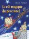 La clé magique du père Noël