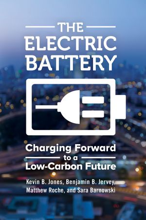 The Electric Battery · Charging Forward to a Low-Carbon Future