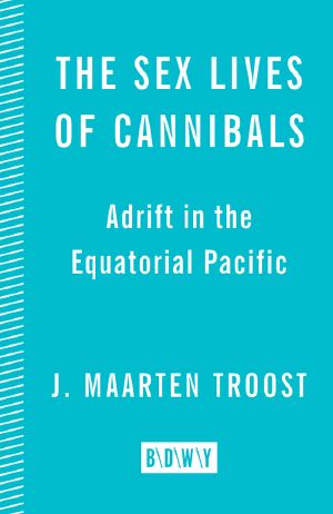 The Sex Lives of Cannibals · Adrift in the Equatorial Pacific