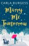 Marry Me Tomorrow · The perfect, feel-good read to curl up with this Christmas!