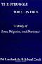 The Struggle for Control · A Study of Law, Disputes, and Deviance