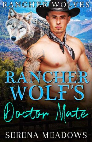 Rancher Wolf's Doctor Mate (Rancher Wolves)