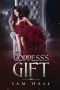 Goddess's Gift (Get Your Rocks Off Book 4)