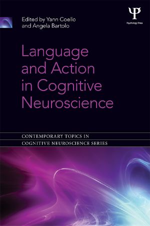 Language and Action in Cognitive Neuroscience