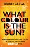 What Colour Is the Sun? · Mind-Bending Science Facts in the Solar System's Brightest Quiz