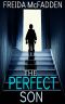 The Perfect Son · an Addictive Psychological Thriller With a Heartstopping Twist