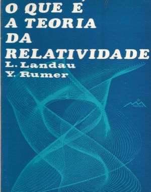 O Que É a Teoria Da Relatividade