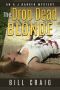 The Drop Dead Blonde · an AJ Harker Mystery (AJ Harker Mysteries Book 1)