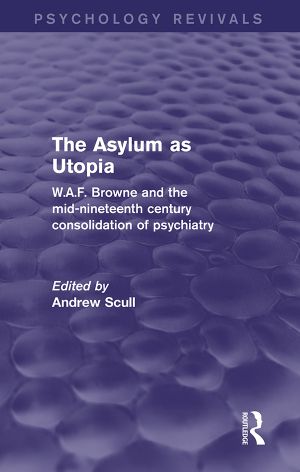 The Asylum As Utopia