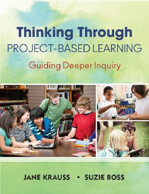 Thinking Through Project-Based Learning