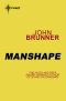 Manshape (Endless Shadow)