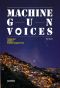 Machine Gun Voices