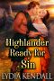 Highlander Ready for Sin: A Scottish Historical Romance Novel