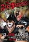 The Road Warriors · Danger, Death and the Rush of Wrestling · Danger, Death, and the Rush of Wrestling