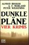 Dunkle Pläne · Vier Krimis